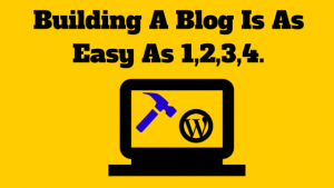 How To Build A Blog In 4 Easy Steps
