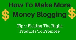 How To Make More Money Blogging By Picking The Right Offer