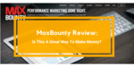 Maxbounty review