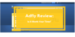 Adfly review